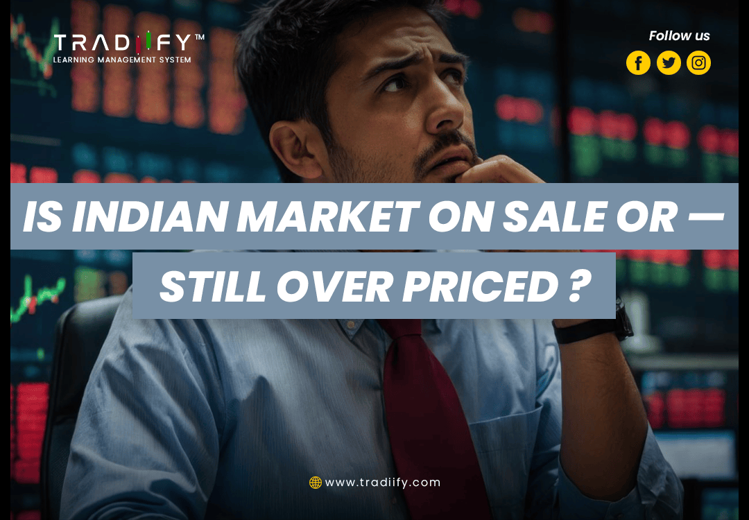 IS INDIAN MARKET ON SALE OR - STILL OVER PRICED ?